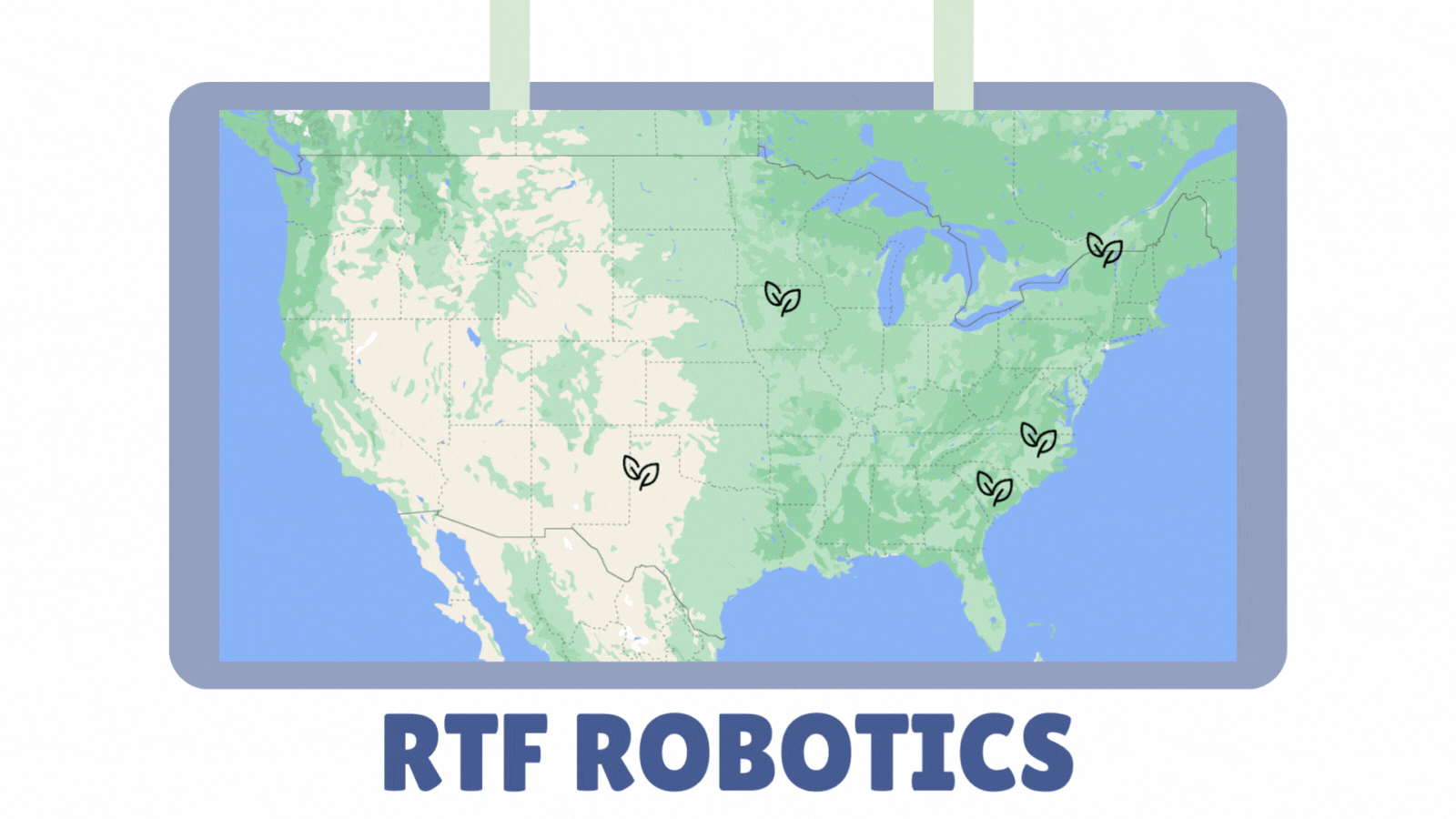 A map shows five leaf pinpoints, which are in Walterboro, SC, Lake Placid, NY, Whitharral, TX, Gilbert, IA, and Goldsboro, NC. It reads "RTF Robotics."