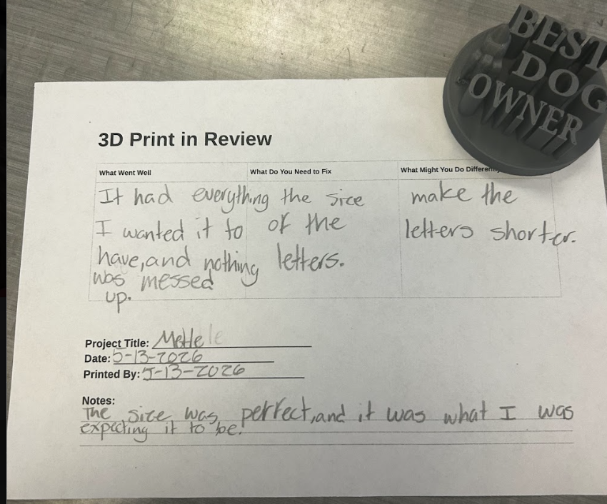 A worksheet titled "3D Print in Review" shows student work, reflecting on what went well and what needed to be fixed or done differently. This student's medal says "Best dog owner" and they reflected that they needed to make the letters shorter. 